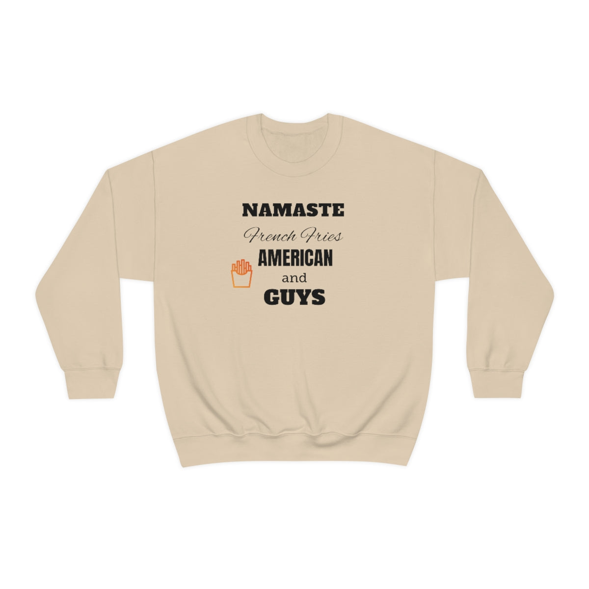 Namaste French Fries And American Guys Premium Unisex Sweatshirt