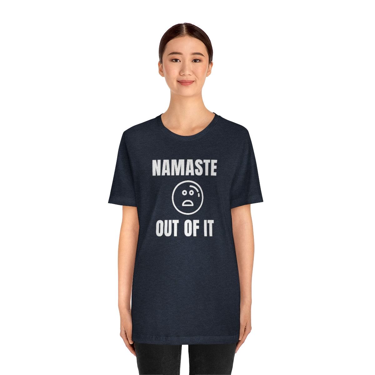 Namaste Out Of It Soft T-Shirt