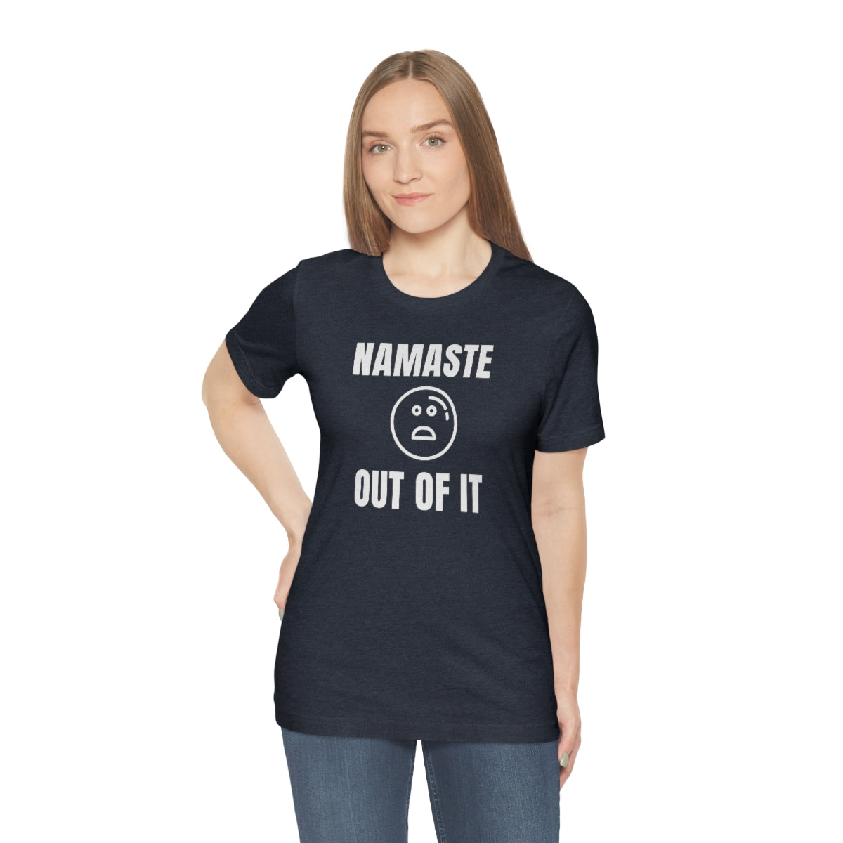 Namaste Out Of It Soft T-Shirt