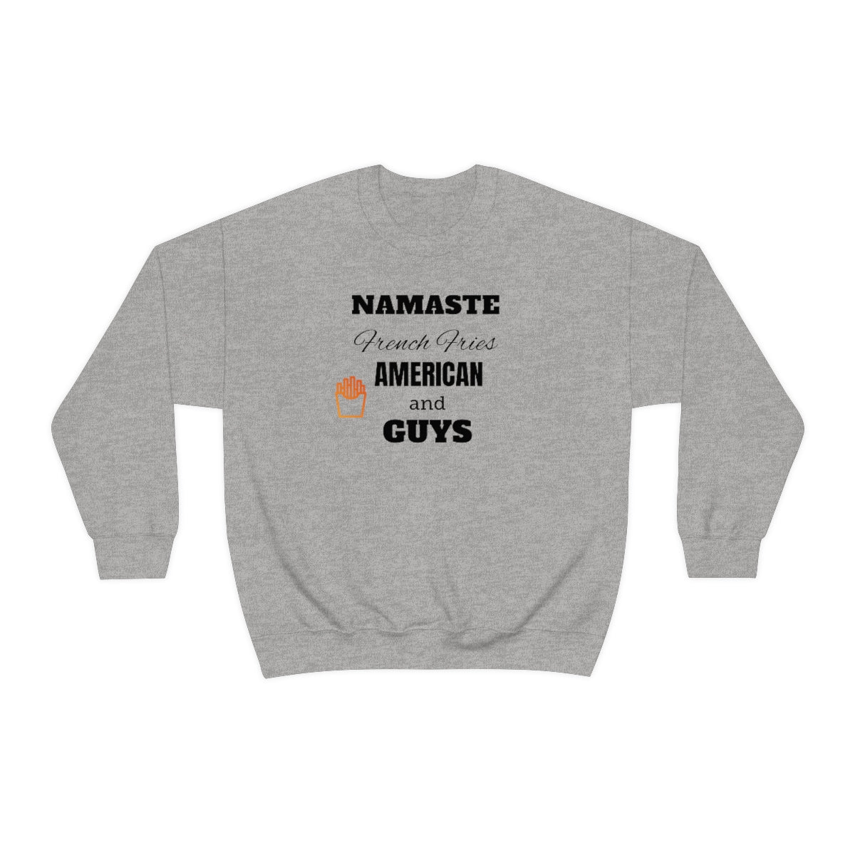 Namaste French Fries And American Guys Premium Unisex Sweatshirt