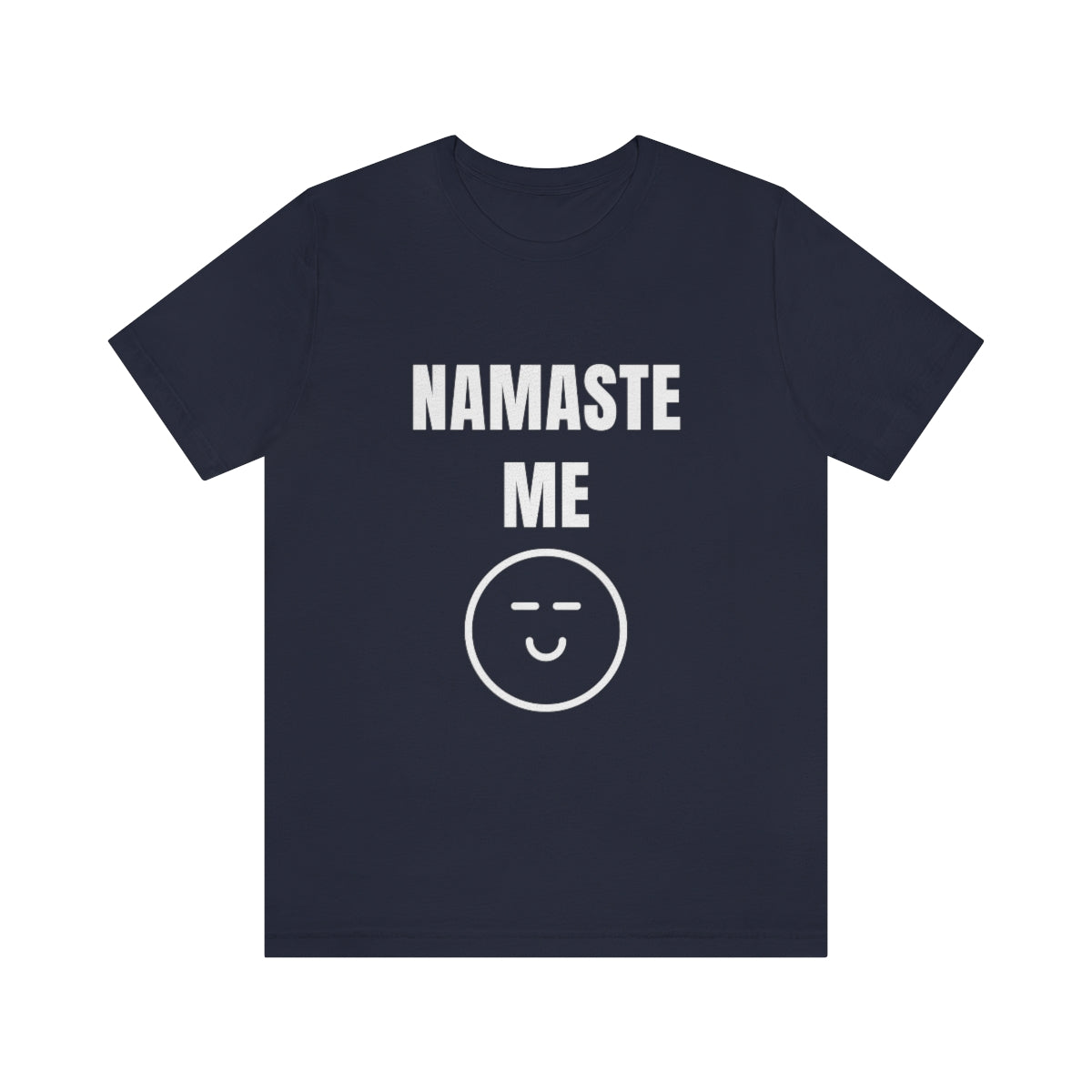 Namaste Me Unisex Soft T-Shirt