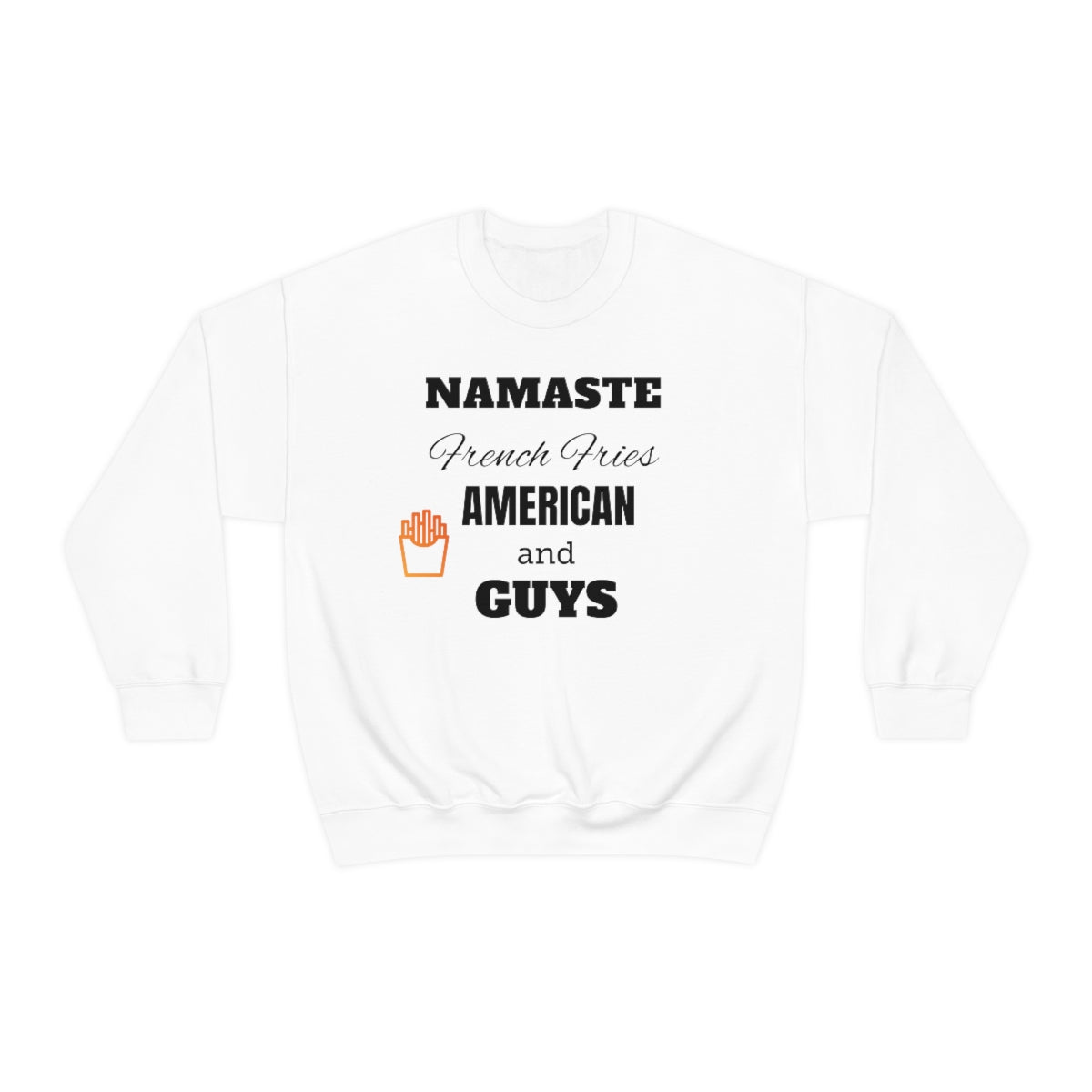 Namaste French Fries And Italian Guys Premium Unisex Sweatshirt