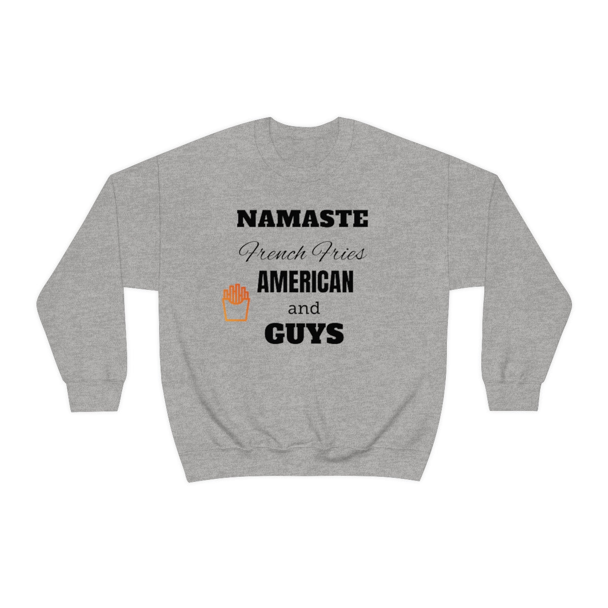 Namaste French Fries And Italian Guys Premium Unisex Sweatshirt